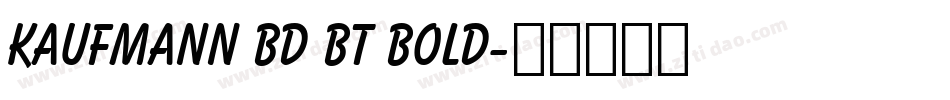 Kaufmann Bd BT Bold字体转换